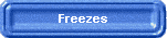 Freezes